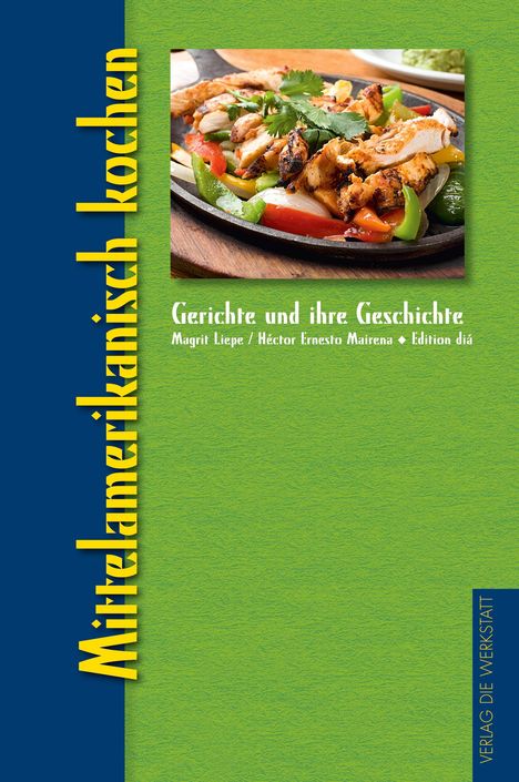 Margrit Liepe: Liepe, M: Mittelamerikanisch kochen, Buch