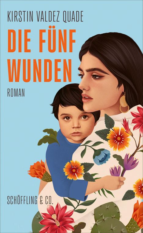 Kirstin Valdez Quade: Die fünf Wunden, Buch