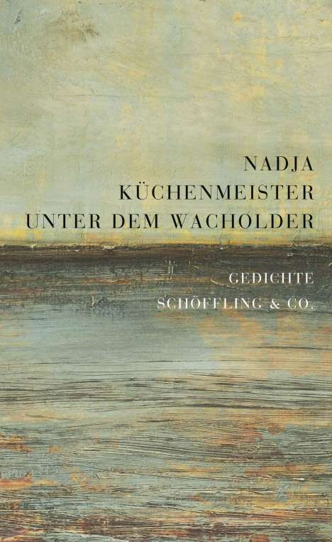 Nadja Küchenmeister: Unter dem Wacholder, Buch