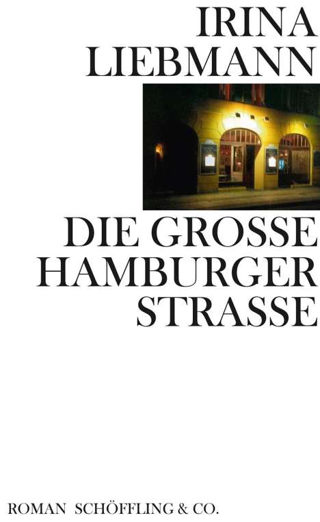 Irina Liebmann: Die Große Hamburger Straße, Buch