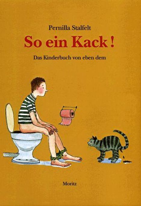 Pernilla Stalfelt: So ein Kack, Buch