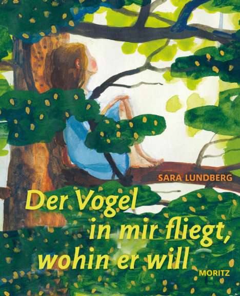 Sara Lundberg: Der Vogel in mir fliegt, wohin er will, Buch