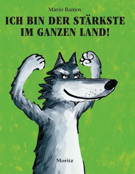 Mario Ramos: Ich bin der Stärkste im ganzen Land!, Buch