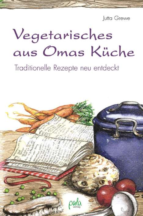 Jutta Grewe: Vegetarisches aus Omas Küche, Buch