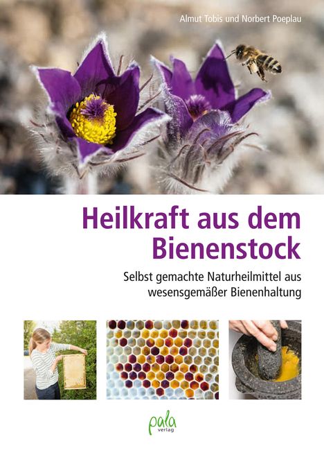 Almut Tobis: Heilkraft aus dem Bienenstock, Buch