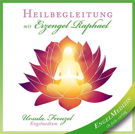 Ursula Frenzel: Heilbegleitung mit Erzengel Raphael, CD