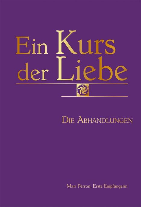 Mari Perron: Ein Kurs der Liebe, Buch