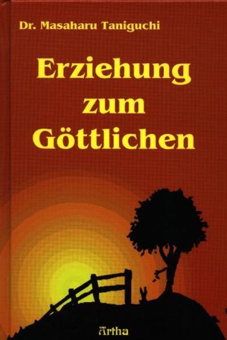 Masaharu Taniguchi: Erziehung zum Göttlichen, Buch