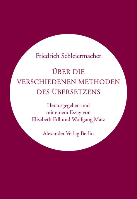 Friedrich Schleiermacher: Über die verschiedenen Methoden des Übersetzens, Buch