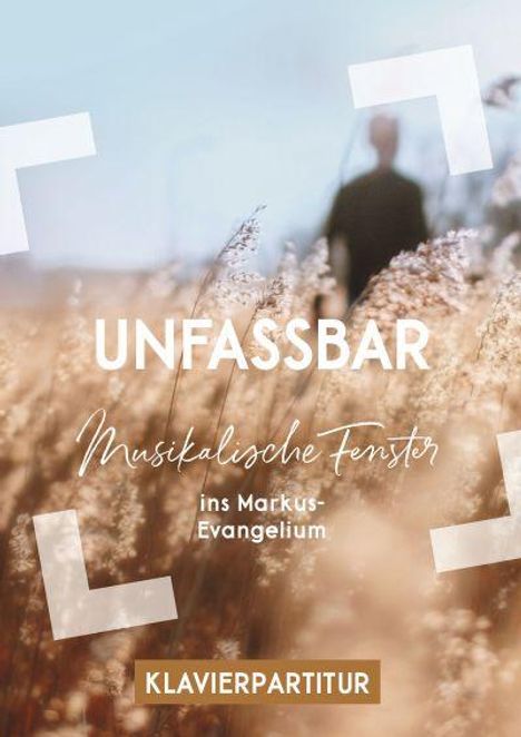 Christoph Zehendner: Zehendner, C: Unfassbar (Klavierpartitur), Buch
