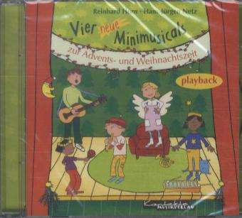 Reinhard Horn: Vier neue Minimusicals zur Advents- und Weihnachtszeit. Playback-CD, CD