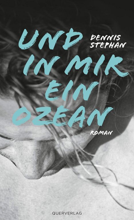 Dennis Stephan: Und in mir ein Ozean, Buch