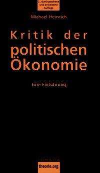 Michael Heinrich: Heinrich, M: Kritik der politischen Ökonomie, Buch