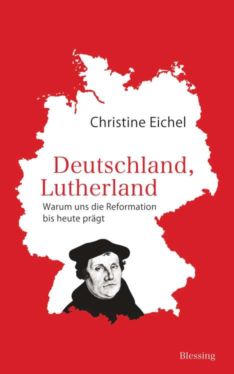 Christine Eichel: Deutschland, Lutherland, Buch
