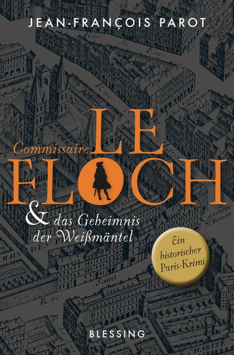Jean-François Parot: Commissaire Le Floch und das Geheimnis der Weißmäntel, Buch
