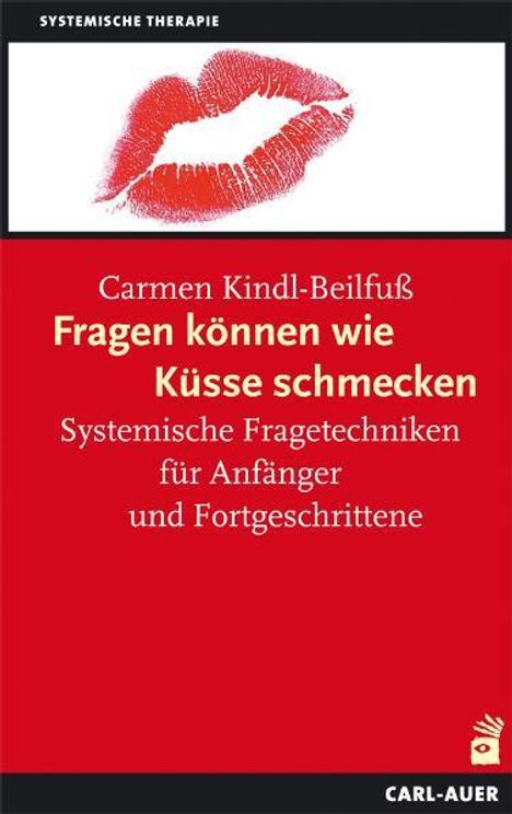 Carmen Kindl-Beilfuß: Fragen können wie Küsse schmecken, Buch