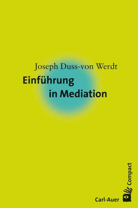 Joseph Duss-von Werdt: Einführung in die Mediation, Buch