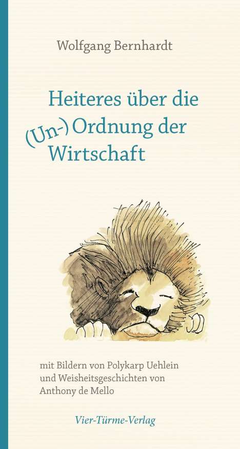 Wolfgang Bernhardt: Heiteres über die (Un-)Ordnung der Wirtschaft, Buch