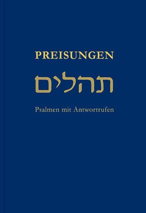 Text: "PREISUNGEN, Psalmen mit Antwortrufen". Hebräischer Text darunter. Blauer Hintergrund.