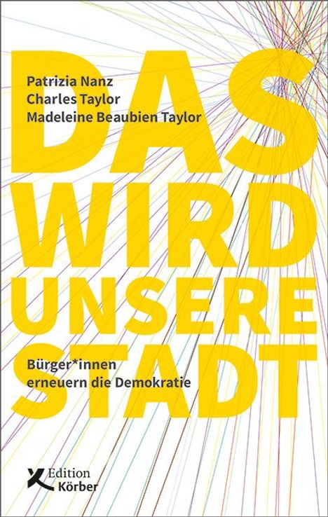 Patrizia Nanz: Das wird unsere Stadt, Buch