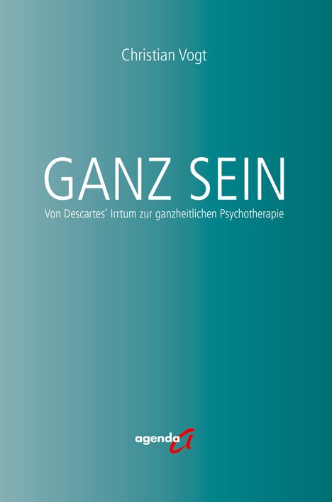 Christian Vogt: Ganz Sein, Buch
