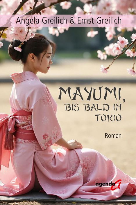 Angela Greilich & Ernst: Mayumi, bis bald in Tokio, Buch
