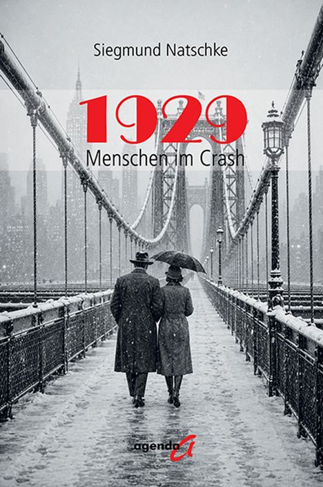 Text: "Siegmund Natschke 1929 Menschen im Crash." Ein Paar unter einem Regenschirm auf einer verschneiten Brücke.