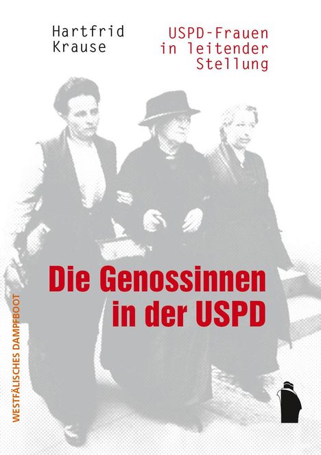 Hartfrid Krause: Die Genossinnen in der USPD, Buch