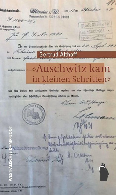 „Auschwitz kam in kleinen Schritten“ von Gertrud Althoff. Altes Dokument mit handschriftlichen Notizen. Links, Logo einer Dampfpfeife.