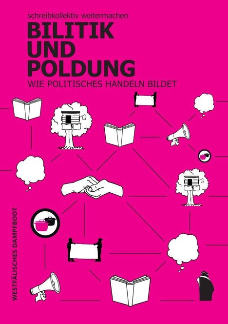 Text oben: "Bildung und Politik: Wie politisches Handeln bildet". Illustration: Bücher, Hände, Megafone, Wolken auf pinkem Hintergrund.