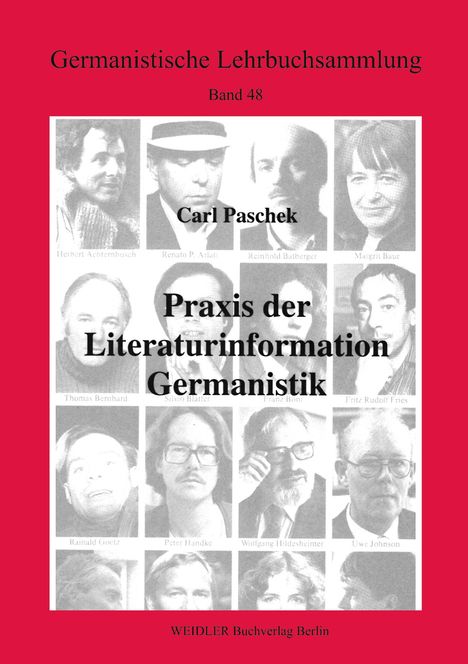 Text: "Germanistische Lehrbuchsammlung, Band 48. Carl Paschek. Praxis der Literaturinformation Germanistik." Schwarz-Weiß-Porträts.