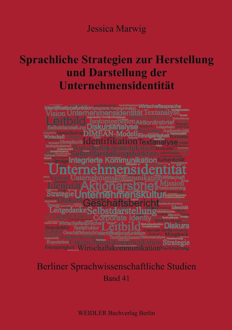 Titel: Sprachliche Strategien zur Herstellung und Darstellung der Unternehmensidentität. Wortwolke in Rot.