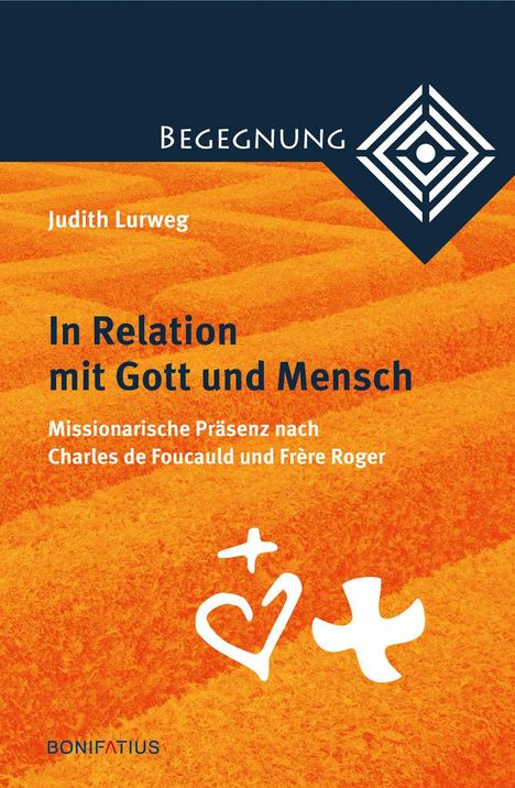 Judith Lurweg: In Relation mit Gott und Mensch, Buch