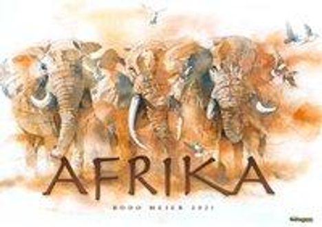 Bodo Meier Afrika Kalender 2021, Kalender