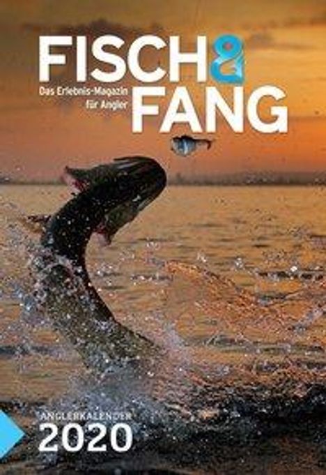 Anglerkalender FISCH UND FANG 2020, Diverse