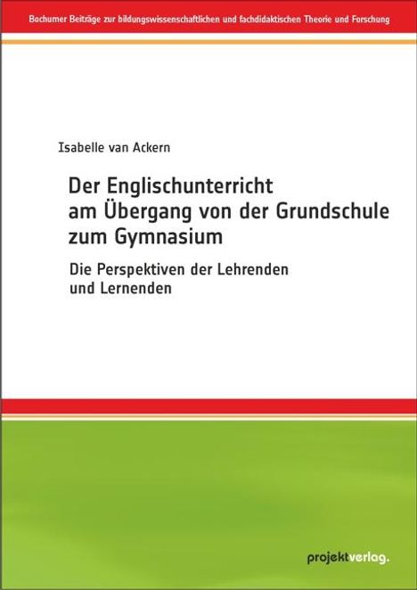 Isabelle van Ackern: Der Englischunterricht am Übergang von der Grundschule zum Gymnasium, Buch