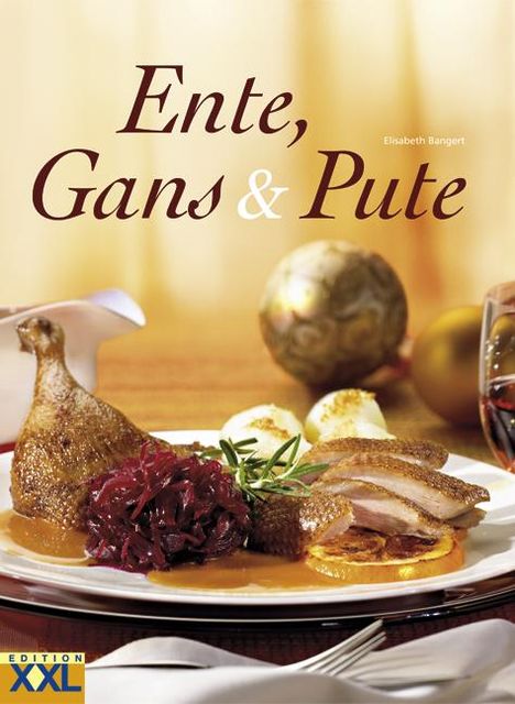 Elisabeth Bangert: Ente, Gans und Pute, Buch