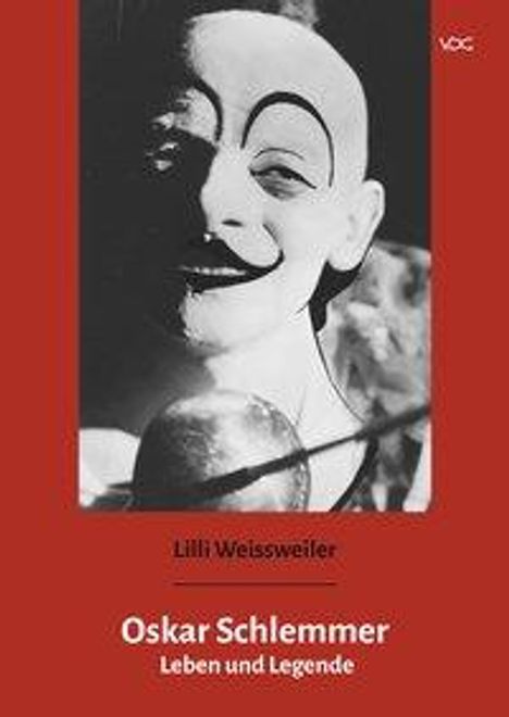 Lilli Weissweiler: Oskar Schlemmer: Leben und Legende, Buch