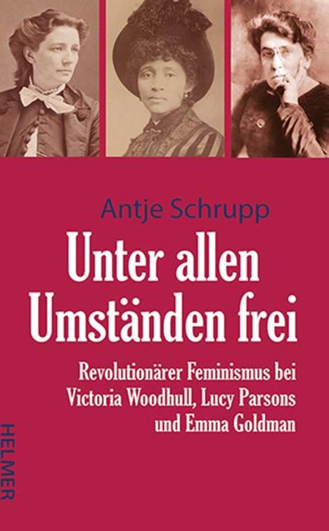 Antje Schrupp: Unter allen Umständen frei, Buch