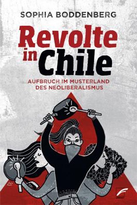 Sophia Boddenberg: Revolte in Chile, Buch