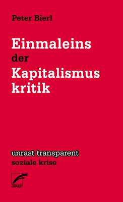 Peter Bierl: Einmaleins der Kapitalismuskritik, Buch