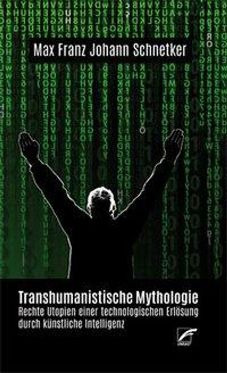 Max Franz Johann Schnetker: Transhumanistische Mythologie, Buch