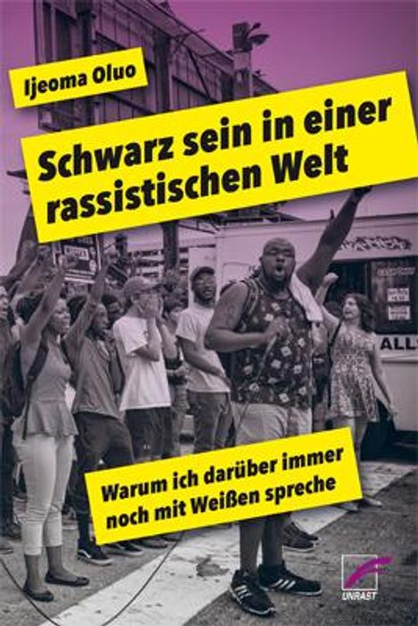 Ijeoma Oluo: Schwarz sein in einer rassistischen Welt, Buch