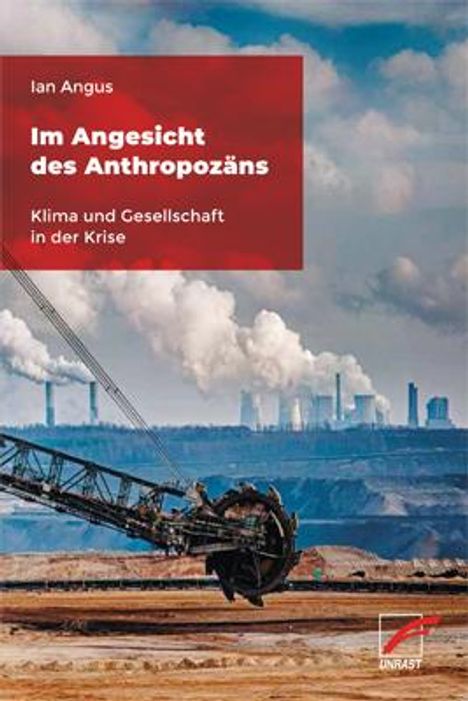 Ian Angus: Angus, I: Im Angesicht des Anthropozäns, Buch