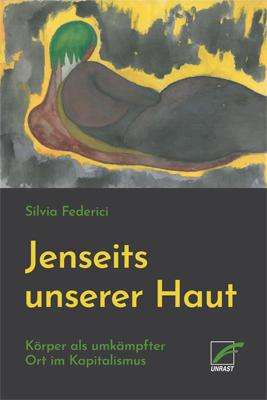Silvia Federici: Jenseits unserer Haut, Buch