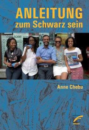 Anne Chebu: Anleitung zum Schwarz sein, Buch