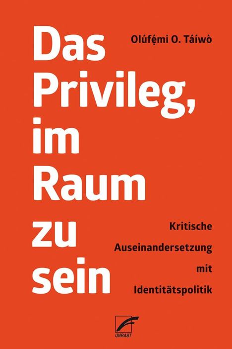 Olúf¿mi O. Táíwò: Das Privileg, im Raum zu sein, Buch