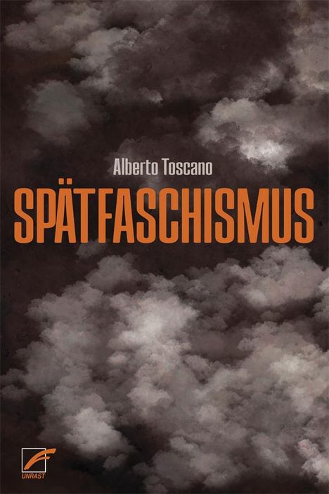 Alberto Toscano: Spätfaschismus, Buch