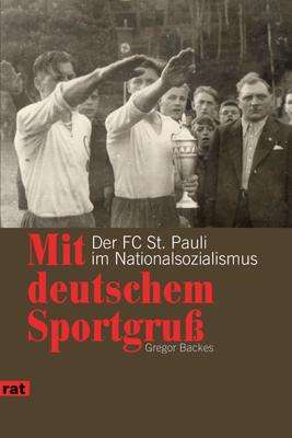 Gregor Backes: Mit deutschem Sportgruß, Buch