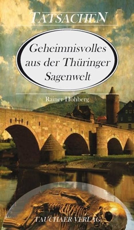 Rainer Hohberg: Geheimnisvolles aus der Thüringer Sagenwelt, Buch